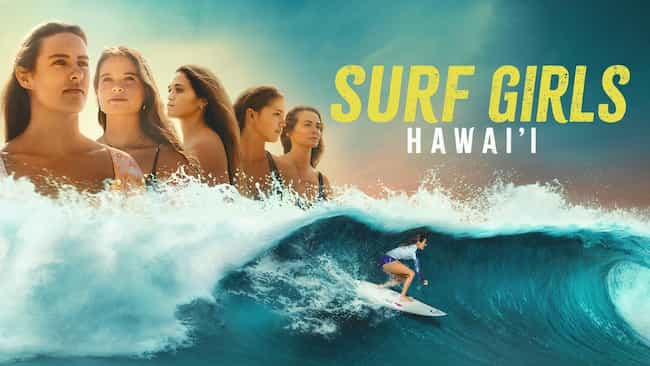 Surf Girls Hawaii Season 1 Release Date, Cast, Plot, and Everything You Need to Know