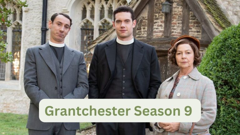 Grantchester Season 9 release date, cast, storyline, trailer release, and everything you need to know