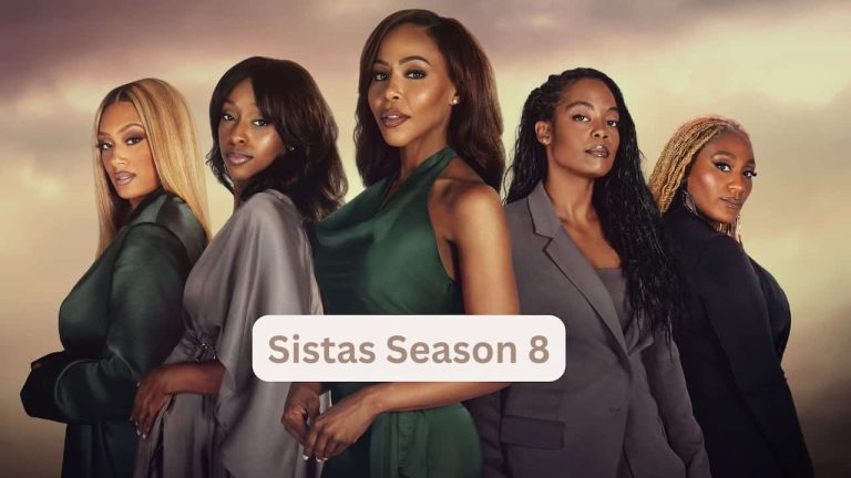 Sistas Season 8 release date, cast, storyline, trailer release, and everything you need to know