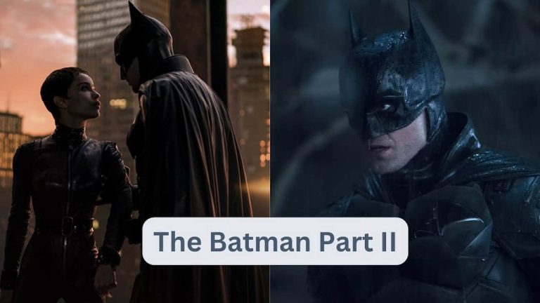 The Batman Part II Release Date, Cast, Storyline, Trailer Release, And Everything You Need to Know