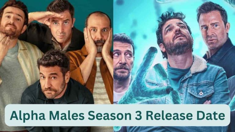 Alpha Males Season 3 Release Date, Cast, Storyline, Trailer Release, And Everything You Need to Know