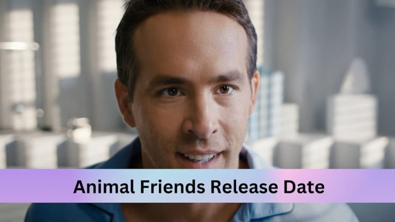 Animal Friends Release Date, Cast, Storyline, Trailer Release, And Everything You Need to Know