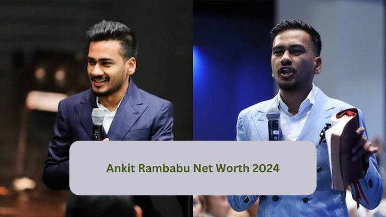 Unraveling Ankit Rambabu’s Wealth Tapestry: Net Worth in 2024