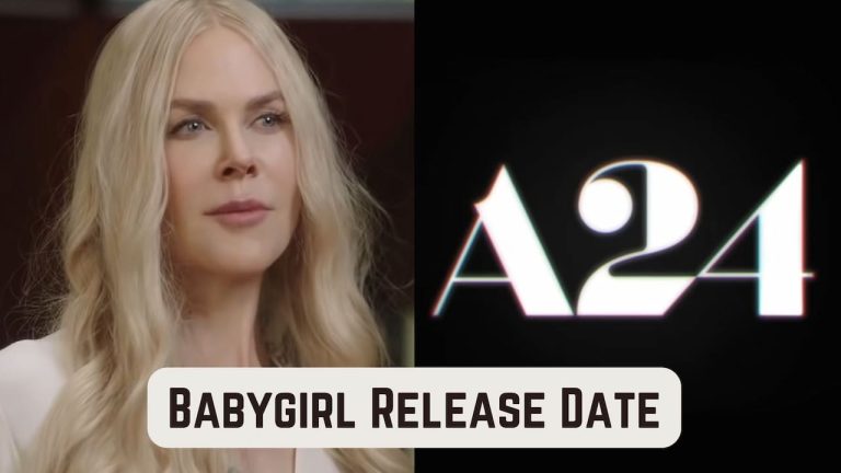 Babygirl Release Date, Cast, Storyline, Trailer Release, And Everything You Need to Know