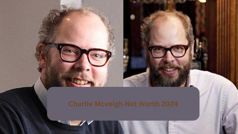 Pouring Profits: Charlie McVeigh’s Net Worth in 2024 Revealed