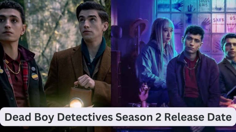 Dead Boy Detectives Season 2 Release Date, Cast, Storyline, Trailer Release, And Everything You Need to Know