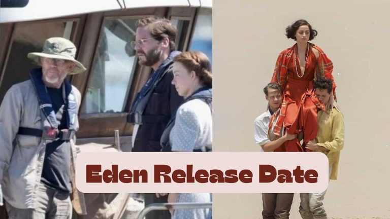 Eden Release Date, Cast, Storyline, Trailer Release, And Everything You Need to Know