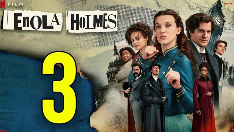 Enola Holmes 3 Release Date, Cast, Storyline, Trailer Release, And Everything You Need to Know