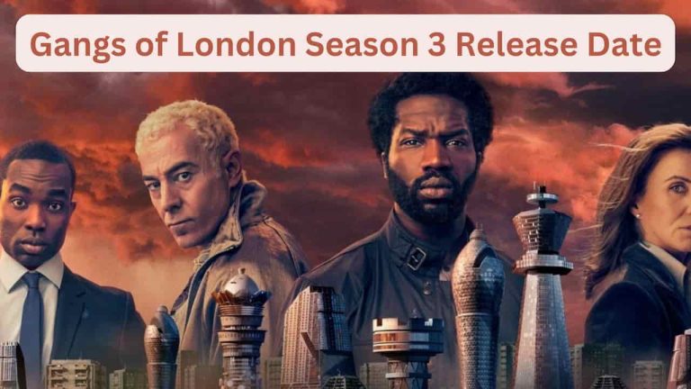 Gangs of London Season 3  Release Date, Cast, Storyline, Trailer Release, And Everything You Need to Know