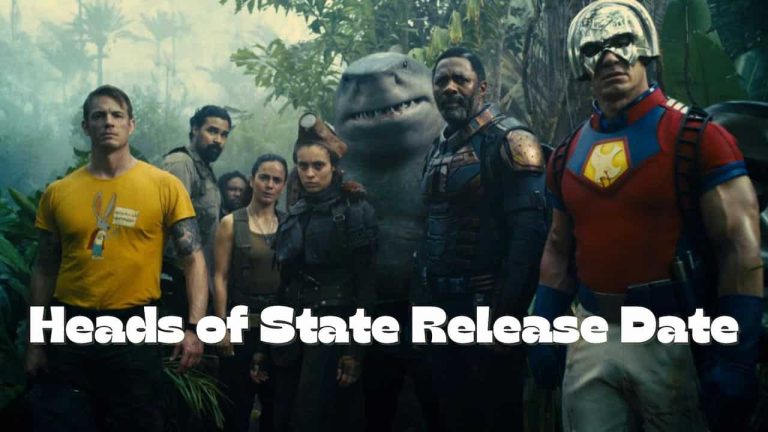 Heads of State Release Date, Cast, Storyline, Trailer Release, And Everything You Need to Know