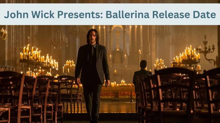 John Wick Presents: Ballerina Release Date, Cast, Storyline, Trailer Release, And Everything You Need to Know