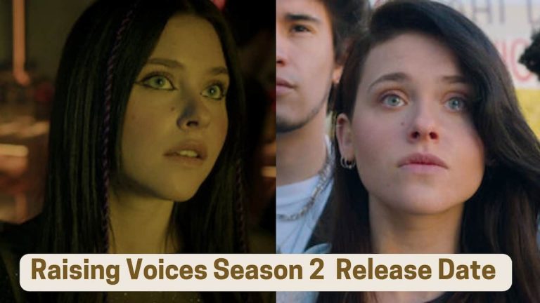 Raising Voices Season 2  Release Date, Cast, Storyline, Trailer Release, And Everything You Need to Know