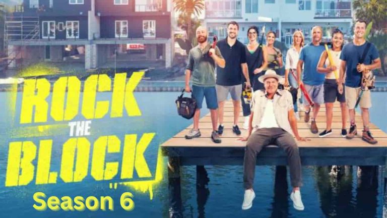 Rock The Block Season 6 Release Date, Cast, Storyline, Trailer Release, And Everything You Need to Know