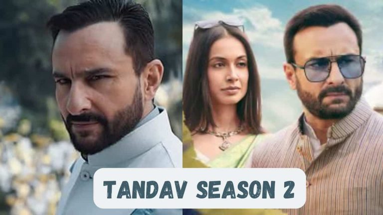 Tandav Season 2  Release Date, Cast, Storyline, Trailer Release, And Everything You Need to Know