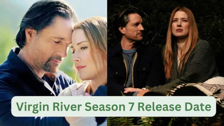 Virgin River Season 7 Release Date, Cast, Storyline, Trailer Release, And Everything You Need to Know