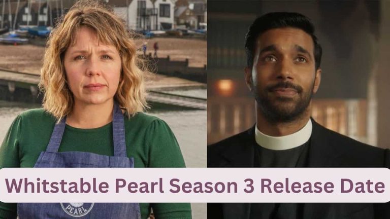 Whitstable Pearl Season 3 Release Date, Cast, Storyline, Trailer Release, And Everything You Need to Know