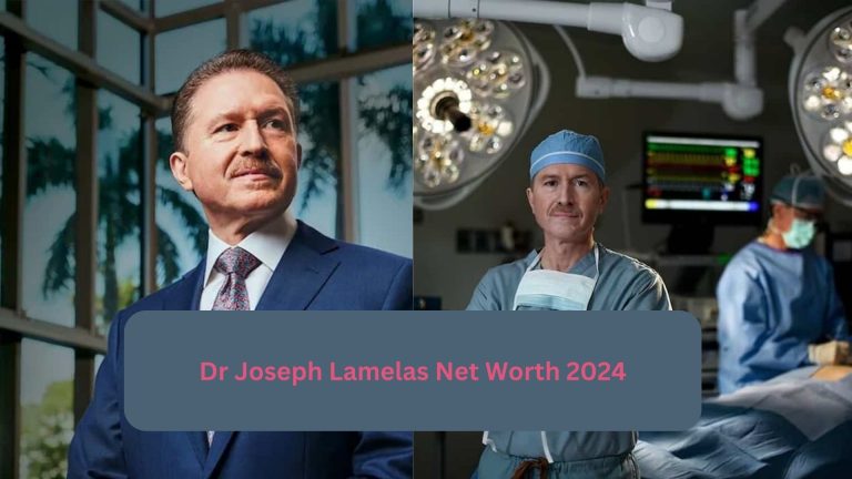 Dr Joseph Lamelas Net Worth 2024 – Career, Wife, Age …