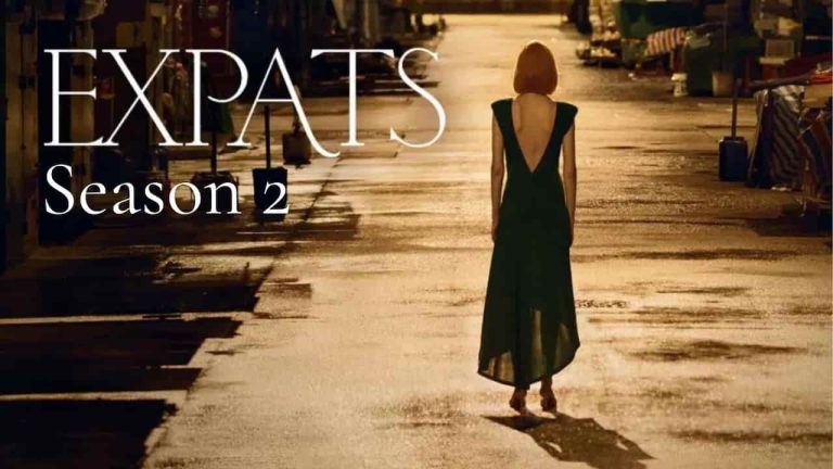 Expats Season 2  Release Date, Cast, Storyline, Trailer Release, And Everything You Need to Know