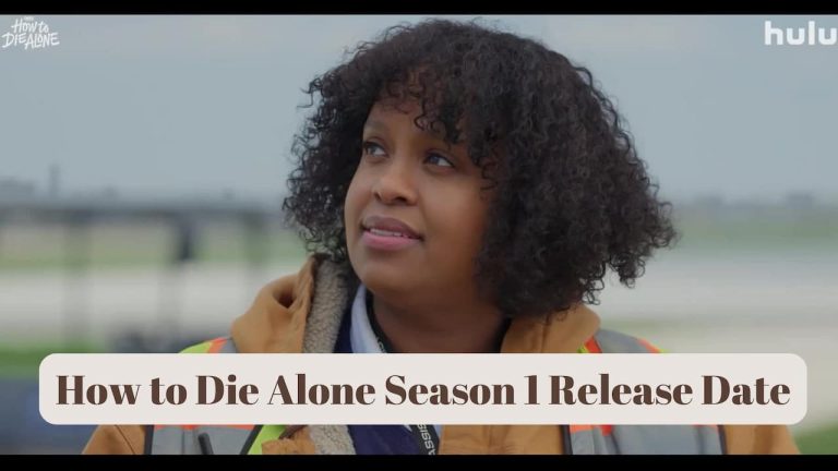 How to Die Alone Season 1 Release Date, Cast, Storyline, Trailer Release, And Everything You Need to Know