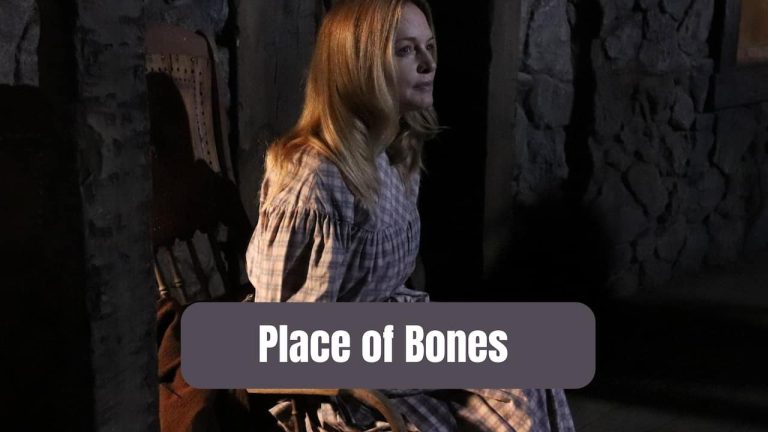 Place of Bones Release Date, Cast, Storyline, Trailer Release, And Everything You Need to Know