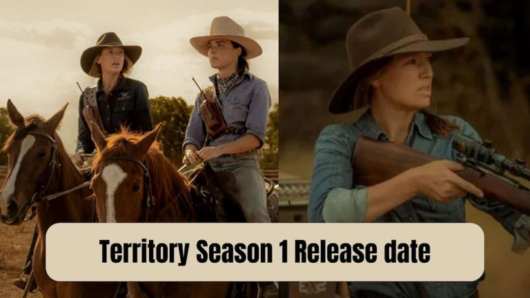 Territory Season 1 Release Date, Cast, Storyline, Trailer Release, And Everything You Need to Know