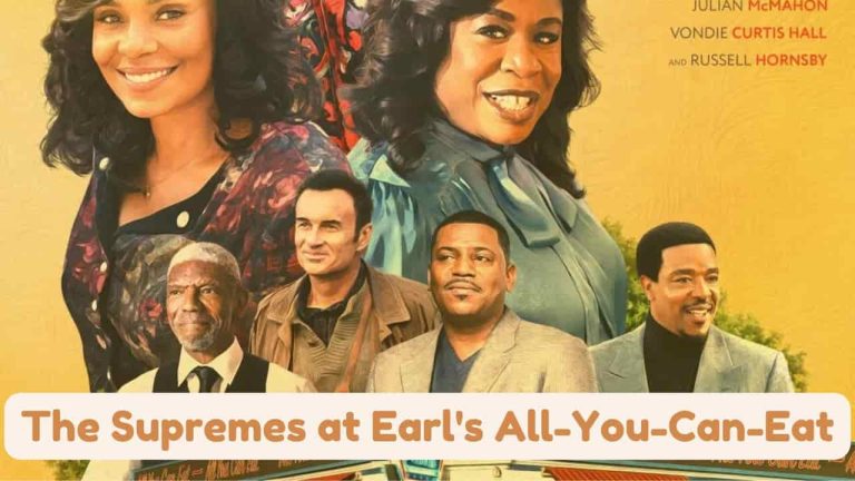 The Supremes at Earl’s All-You-Can-Eat Release Date, Cast, Storyline, Trailer Release, And Everything You Need to Know