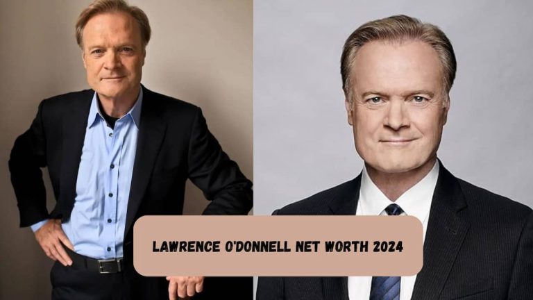 Lawrence O’Donnell’s Financial Standing: Unveiling His Net Worth in 2024