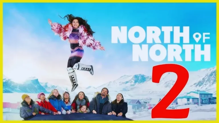 North of North Season 2 Release Date, Storyline, and Everything You Need To Know