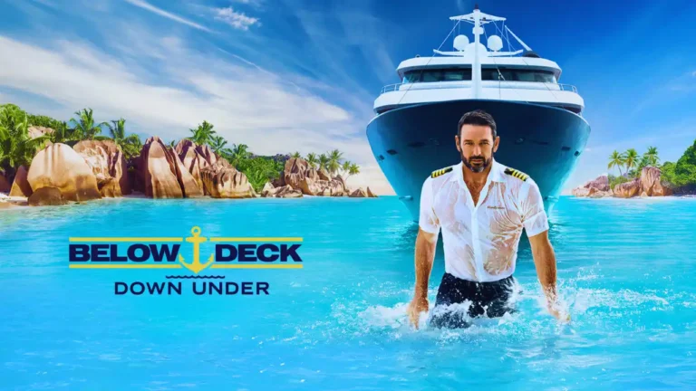 Below Deck Down Under Season 3 Release Date: Story, Cast, Trailer, and Where to Watch